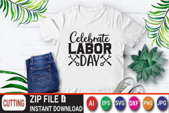 Celebrate Labor Day Graphics for T-Shirt Designs