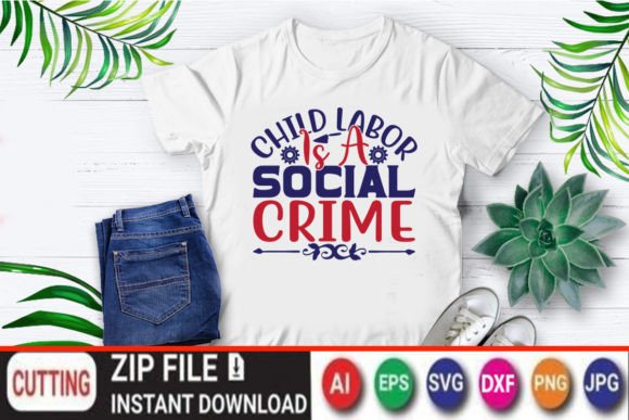 Child Labor is a Social Crime: A Must-Have for T-Shirt Designs and Graphics