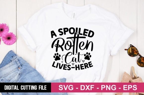 Cute and Playful A-Spoiled-Rotten-Cat-Lives-Here SVG for T-Shirt Designs