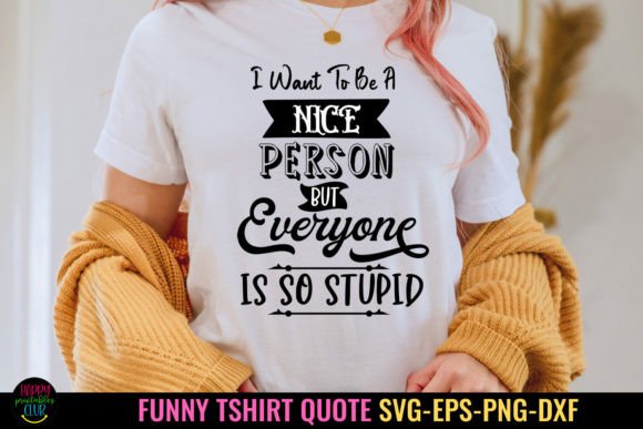 Funny Tshirt SVG for Creative Crafts and Graphics