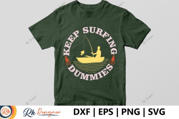 Keep Surfing Dummies: A Fresh Take on T-Shirt Graphics