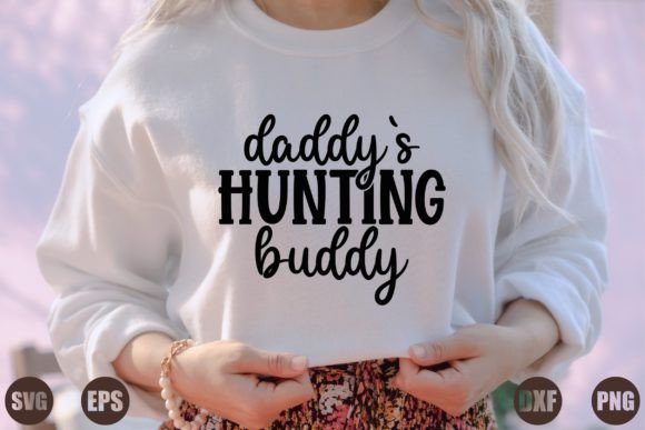 Review: Daddy's Hunting Buddy for T-Shirt Designs and Graphics