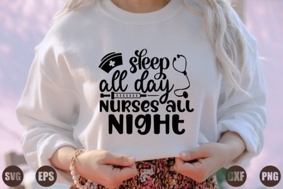 Sleep All Day Nurses All Night: A Versatile T-Shirt Design Graphic