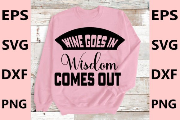 Wine Goes in, Wisdom Comes Out: A T-Shirt Design Review